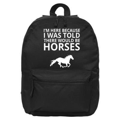 Told There Would Be Horses 16 in Basic Backpack