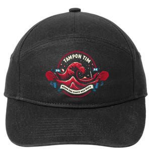 Tampon Tim Will Stop The Nasty Red Wave Funny Political Vote 7-Panel Snapback Hat