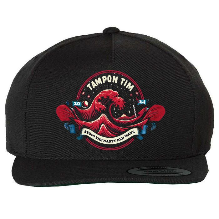 Tampon Tim Will Stop The Nasty Red Wave Funny Political Vote Wool Snapback Cap