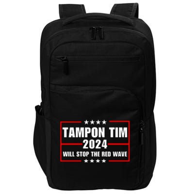 Tampon Tim Will Stop The Red Wave Impact Tech Backpack