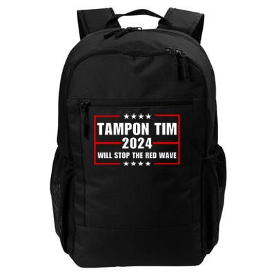 Tampon Tim Will Stop The Red Wave Daily Commute Backpack