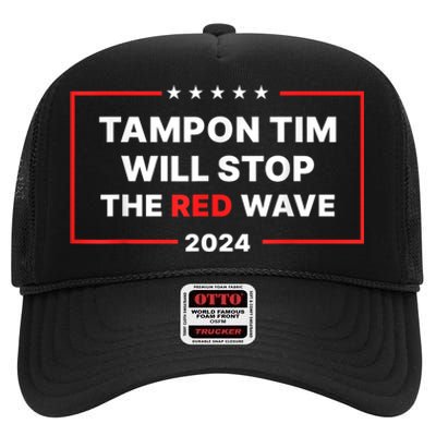 Tampon Tim Will Stop The Red Wave Funny Vote Harris Walz High Crown Mesh Back Trucker Hat