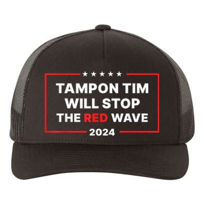 Tampon Tim Will Stop The Red Wave Funny Vote Harris Walz Yupoong Adult 5-Panel Trucker Hat