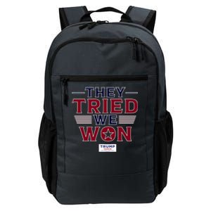 They Tried We Won Trump 2024 Daily Commute Backpack