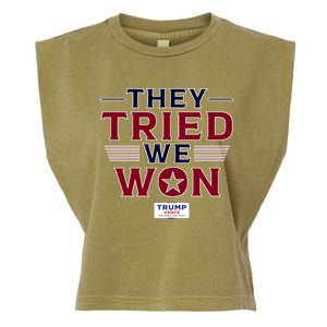 They Tried We Won Trump 2024 Garment-Dyed Women's Muscle Tee