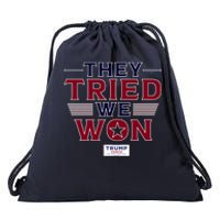 They Tried We Won Trump 2024 Drawstring Bag