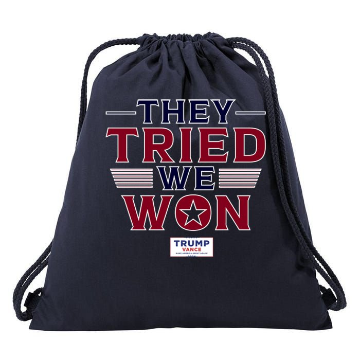 They Tried We Won Trump 2024 Drawstring Bag