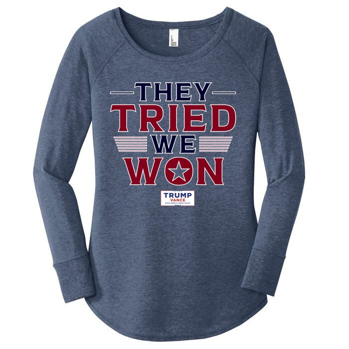 They Tried We Won Trump 2024 Women's Perfect Tri Tunic Long Sleeve Shirt