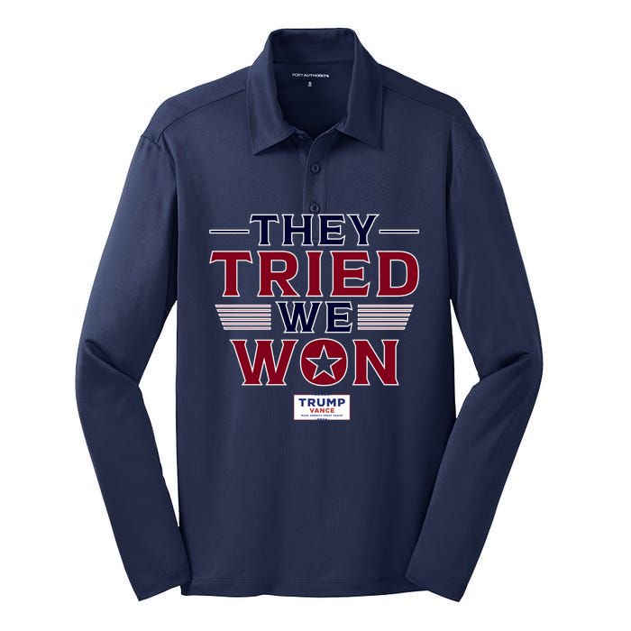 They Tried We Won Trump 2024 Silk Touch Performance Long Sleeve Polo