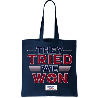 They Tried We Won Trump 2024 Bag
