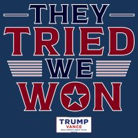 They Tried We Won Trump 2024 Poster