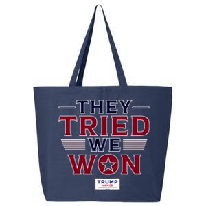 They Tried We Won Trump 2024 25L Jumbo Tote