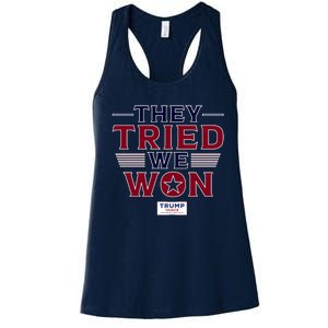 They Tried We Won Trump 2024 Women's Racerback Tank