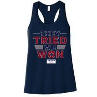 They Tried We Won Trump 2024 Women's Racerback Tank