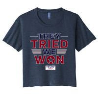 They Tried We Won Trump 2024 Women's Crop Top Tee