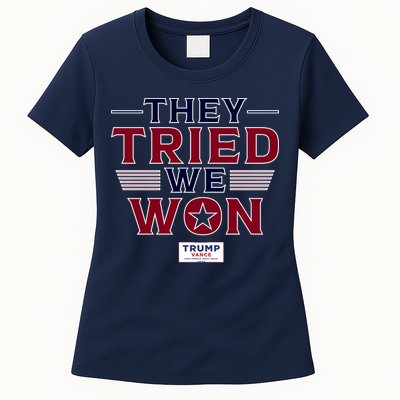 They Tried We Won Trump 2024 Womens T-Shirt