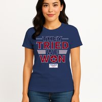 They Tried We Won Trump 2024 Womens T-Shirt