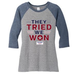 They Tried We Won Trump 2024 Women's Tri-Blend 3/4-Sleeve Raglan Shirt