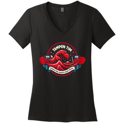 Tampon Tim Will Stop The Nasty Red Wave Funny Political Vote Women's V-Neck T-Shirt