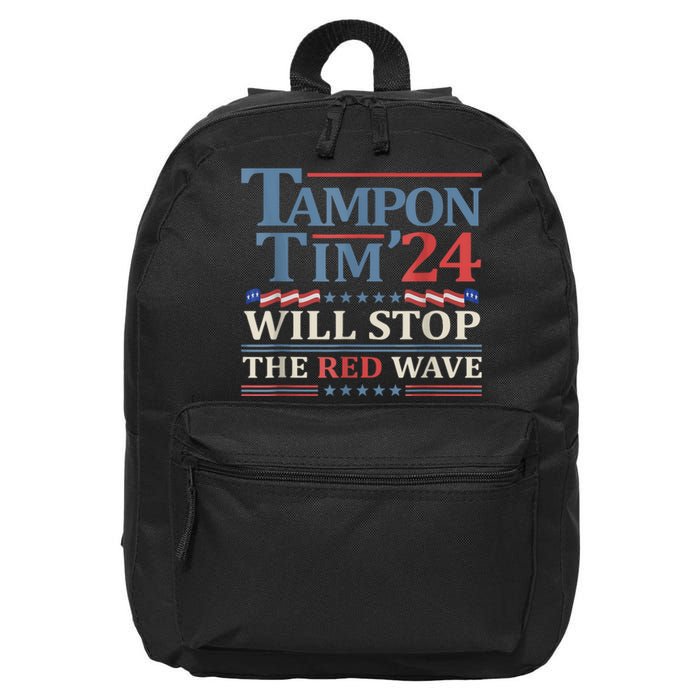 Tampon Tim Will Stop The Red Wave Funny Vote Harris Walz 16 in Basic Backpack