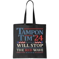 Tampon Tim Will Stop The Red Wave Funny Vote Harris Walz Tote Bag