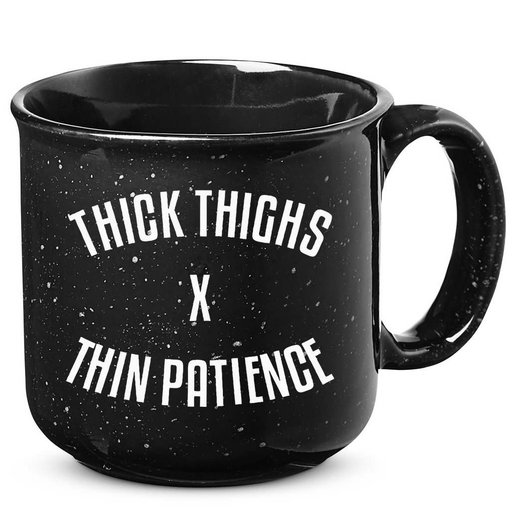 Thick Thighs X Thin Patience Funny Sarcastic Fitness Workout 15oz Campfire Ceramic Mug