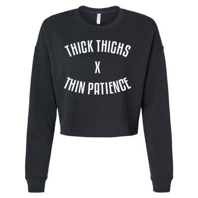 Thick Thighs X Thin Patience Funny Sarcastic Fitness Workout Cropped Pullover Crew