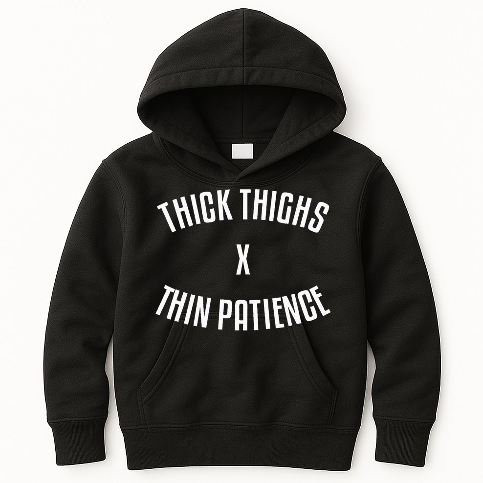 Thick Thighs X Thin Patience Funny Sarcastic Fitness Workout Kids Hoodie