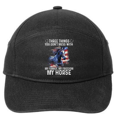 Three Things You Don't Mess With My Family Freedom My Horse 7-Panel Snapback Hat