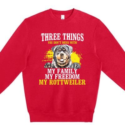 Three Things You Dont Mess With My Family Rottweiler Dog Premium Crewneck Sweatshirt