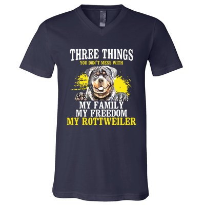 Three Things You Dont Mess With My Family Rottweiler Dog V-Neck T-Shirt