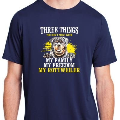 Three Things You Dont Mess With My Family Rottweiler Dog Adult ChromaSoft Performance T-Shirt