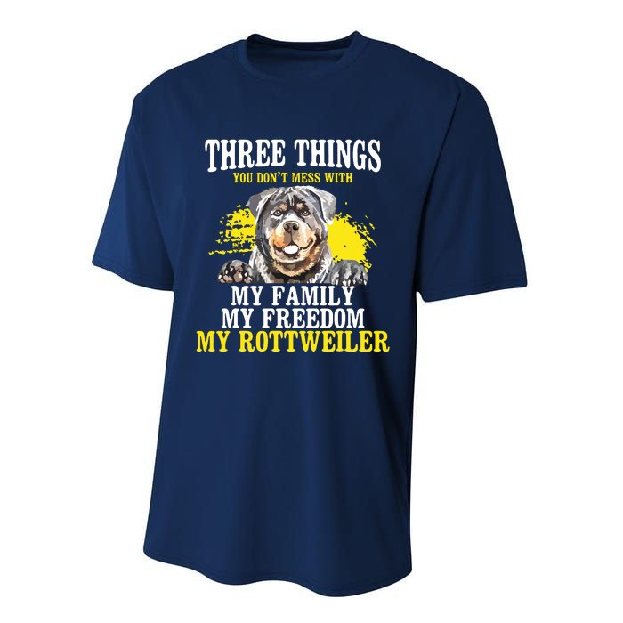 Three Things You Dont Mess With My Family Rottweiler Dog Performance Sprint T-Shirt