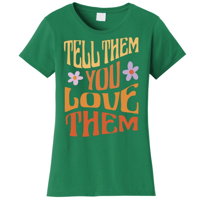 Tell Them You Love Them Retro Women's T-Shirt