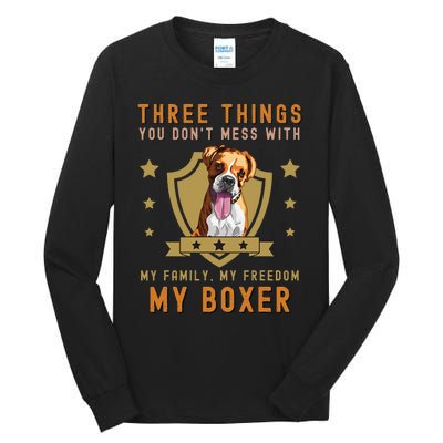 Three Things You Don't Mess With Funny German Boxer Owner Tall Long Sleeve T-Shirt