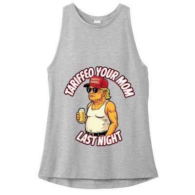 Trump Tariffied Your Mom Last Night Beer Funny Ladies PosiCharge Tri-Blend Wicking Tank