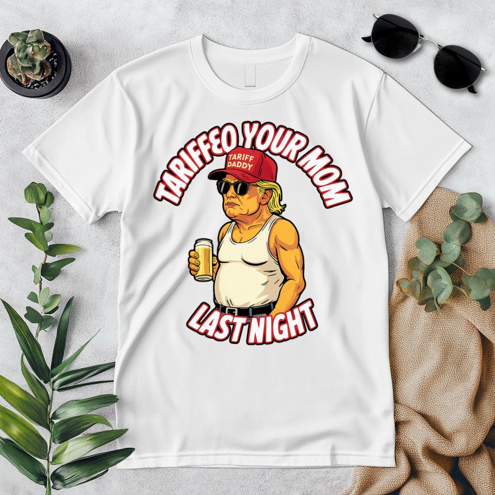 Trump Tariffied Your Mom Last Night Beer Funny Premium T-Shirt