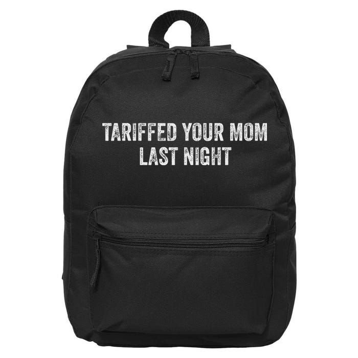 Trump Tariffed Your Mom Last Night 16 in Basic Backpack
