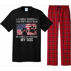 Three Things You Dont Mess With My Family Freedom My Dog Pajama Set