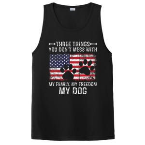 Three Things You Dont Mess With My Family Freedom My Dog PosiCharge Competitor Tank