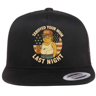 Trump Tariffed Your Mom Last Night Tariff Flat Bill Trucker Hat