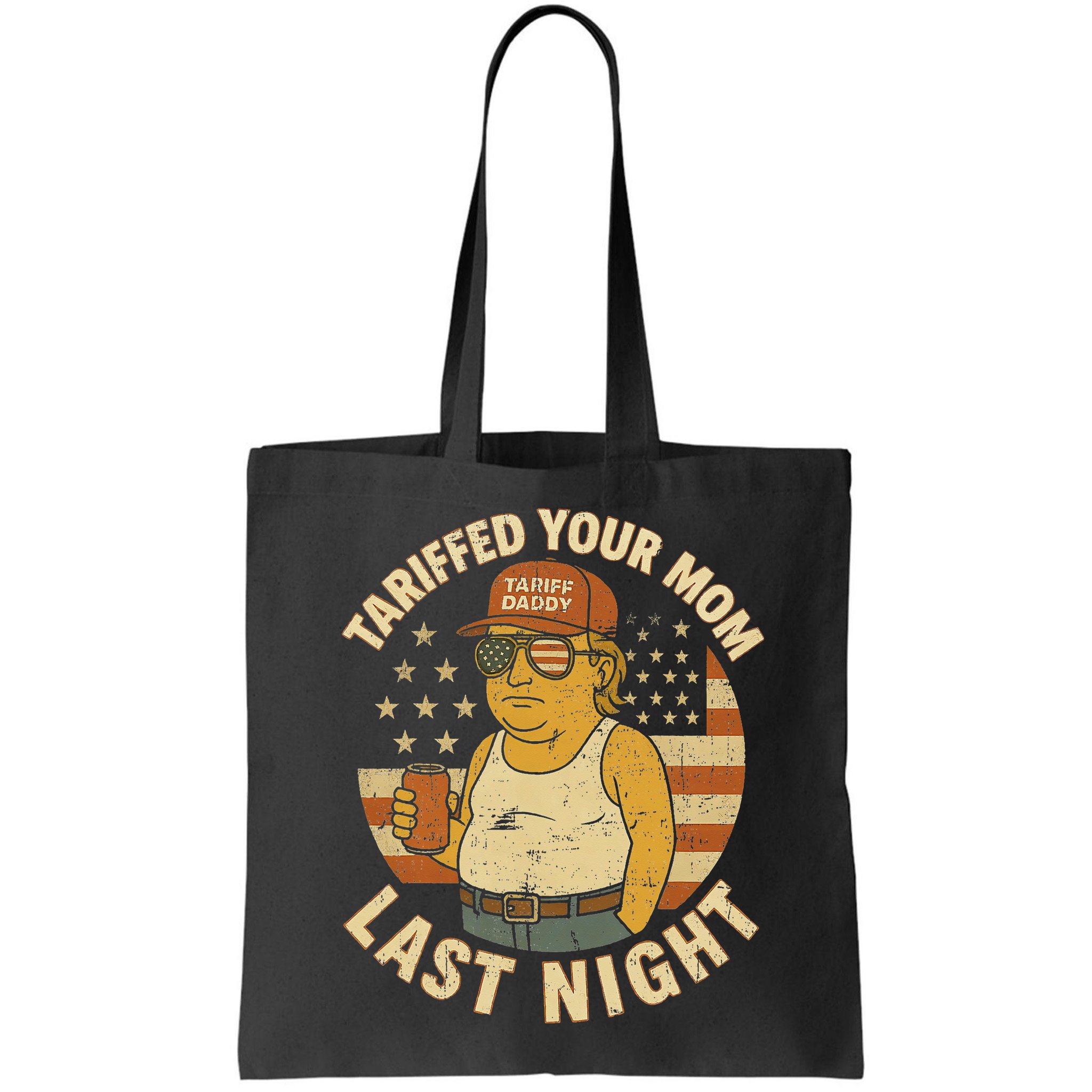 Trump Tariffed Your Mom Last Night Tariff Bag