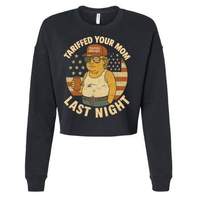Trump Tariffed Your Mom Last Night Tariff Cropped Pullover Crew