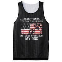 Three Things You DonT Mess With My Family My Freedom My Dog Mesh Reversible Basketball Jersey Tank