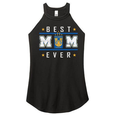 Tigres UANL Best Mom Ever Happy Mother'S Day Women's Perfect Tri Rocker Tank