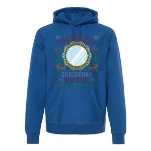 The Ugliest Christmas Sweater Ever With An Image Of A Mirror Premium Hoodie