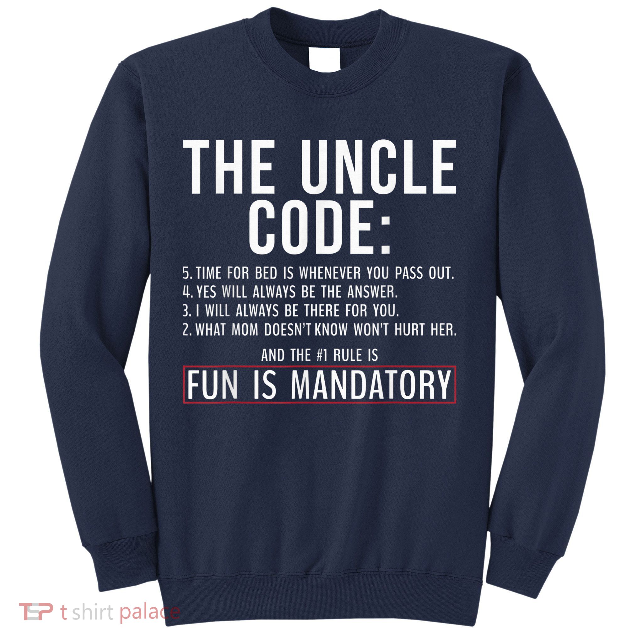 The Uncle Code Fun ins Mandatory Family Brother Uncle Sweatshirt