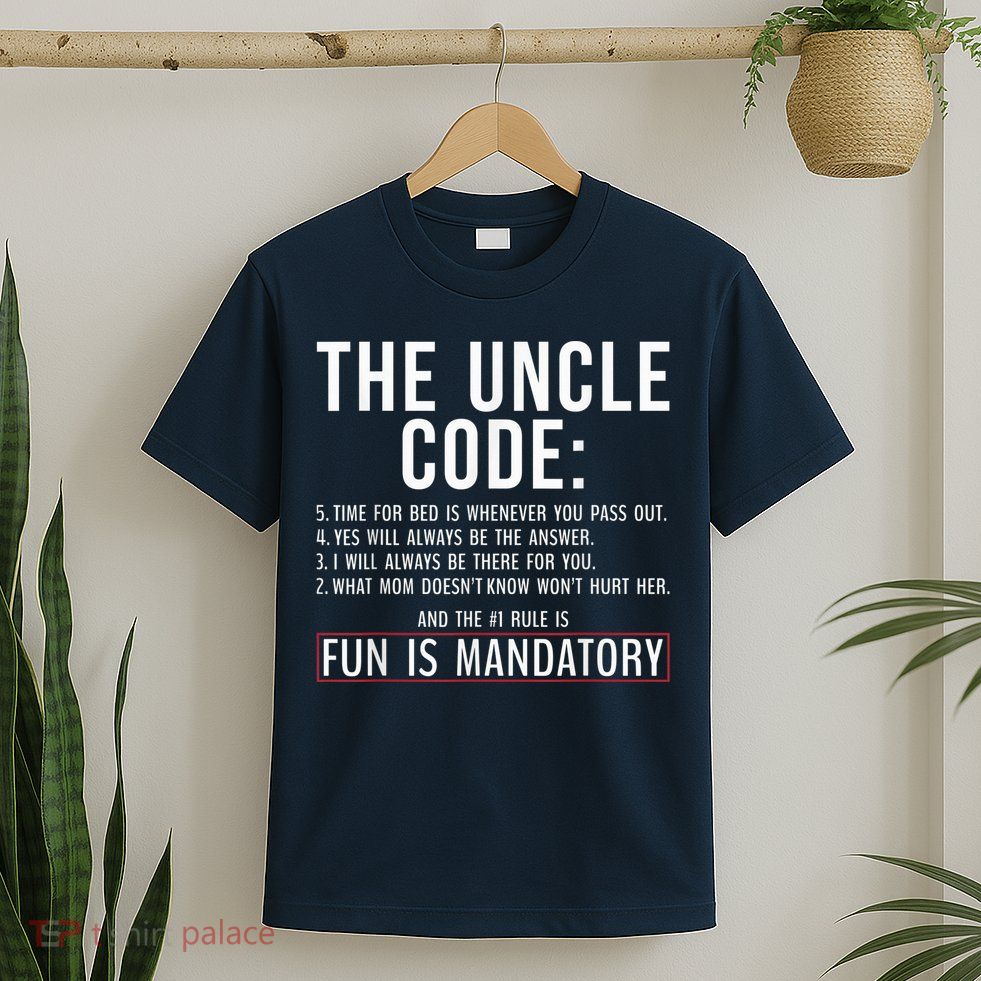 The Uncle Code Fun ins Mandatory Family Brother Uncle T-Shirt