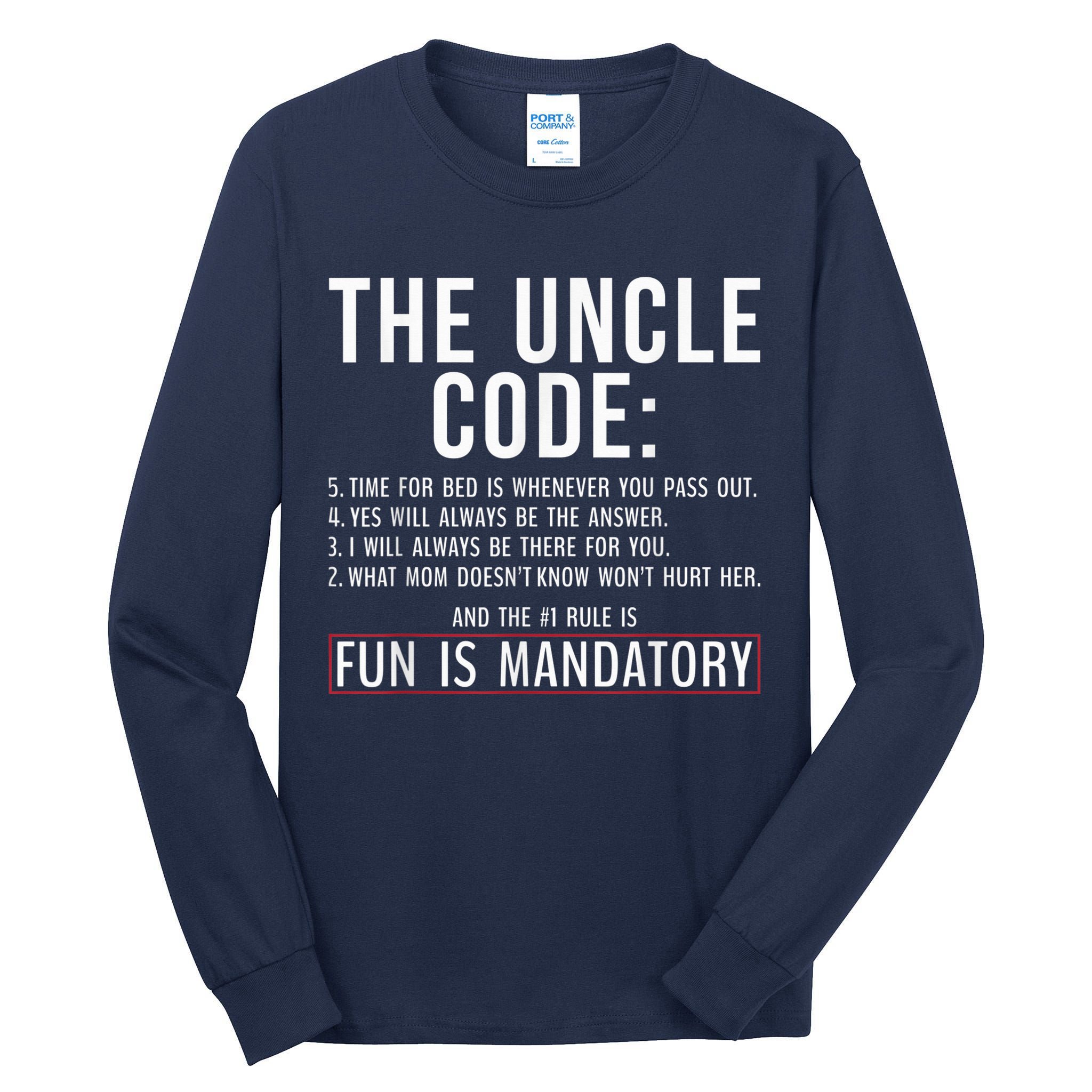 The Uncle Code Fun ins Mandatory Family Brother Uncle Tall Long Sleeve T-Shirt