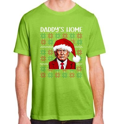 Trump Ugly Christmas DaddyS Home Funny Daddys Home Great Gift Adult ChromaSoft Performance T-Shirt